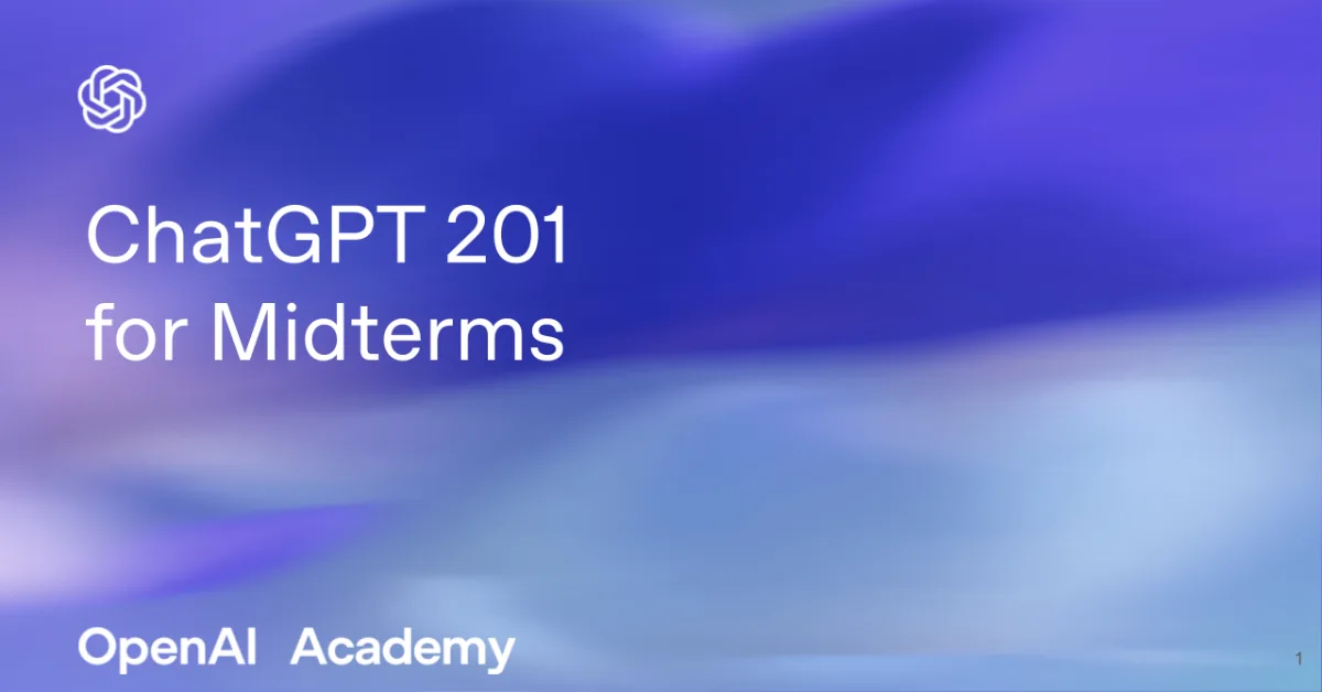 ChatGPT 201 for Midterms — upcoming OpenAI Academy virtual session