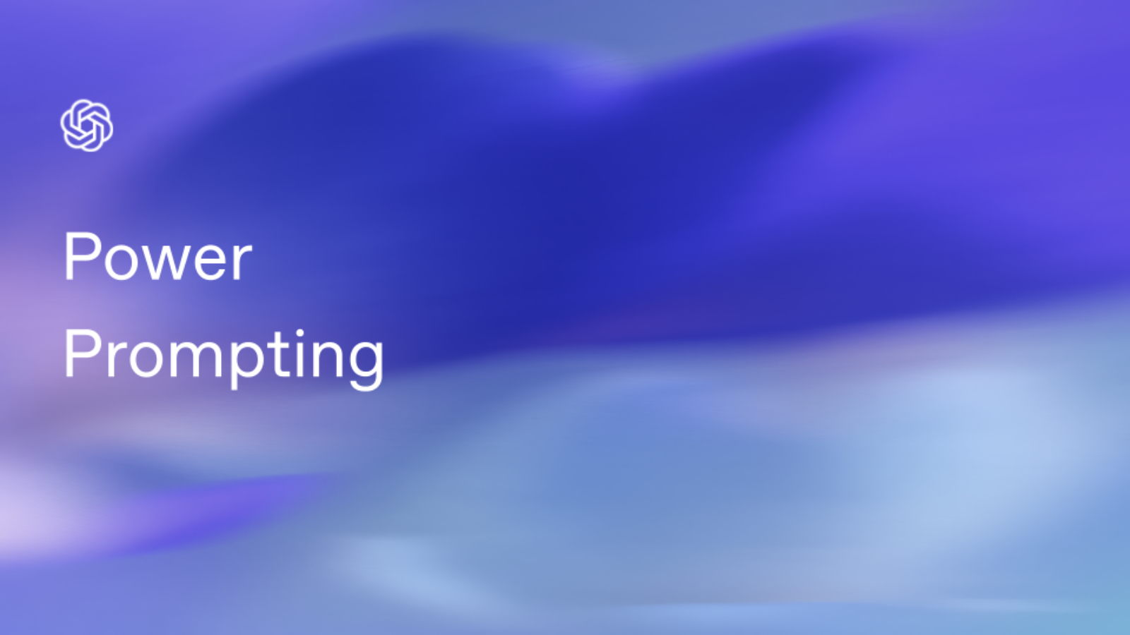 Power Prompting