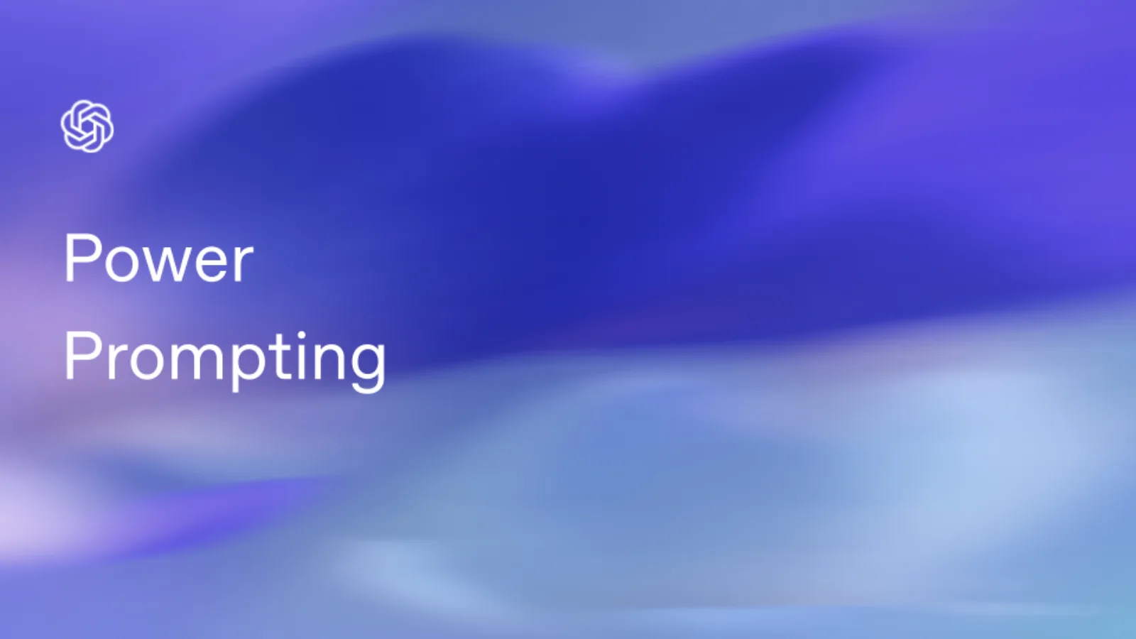 Power Prompting